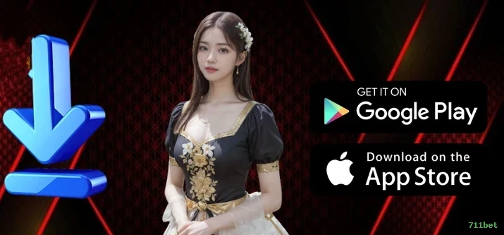 Download app 711bet Android iOS